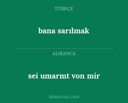 bana sarılmak - sei umarmt von mir