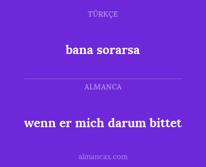 wenn er mich darum bittet - bana sorarsa