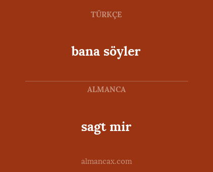 bana söyler - sagt mir