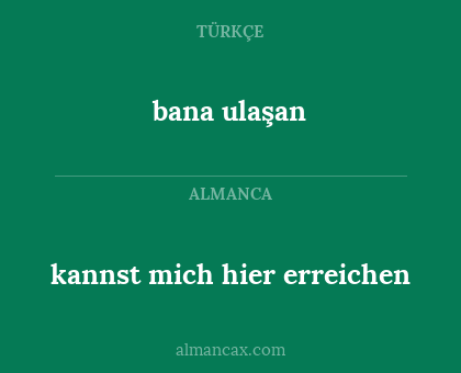 bana ulaşan - kannst mich hier erreichen