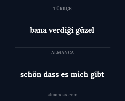 bana verdiği güzel - schön dass es mich gibt