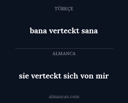 sie verteckt sich von mir - bana verteckt sana