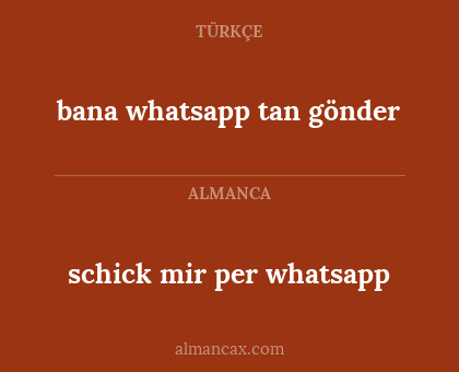 bana whatsapp tan gönder - schick mir per whatsapp