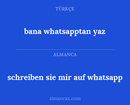 bana whatsapptan yaz - schreiben sie mir auf whatsapp