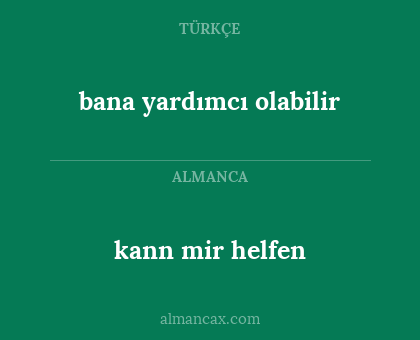 bana yardımcı olabilir - kann mir helfen
