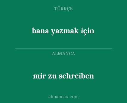 bana yazmak için - mir zu schreiben