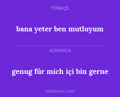 genug für mich içi bin gerne - bana yeter ben mutluyum