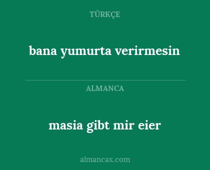 masia gibt mir eier - bana yumurta verirmesin