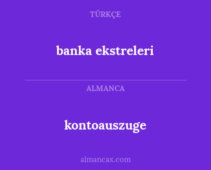 banka ekstreleri - kontoauszuge