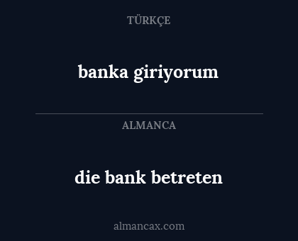 banka giriyorum - die bank betreten