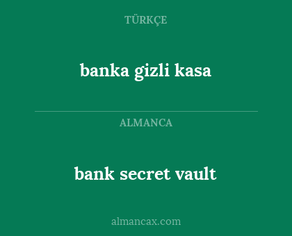 banka gizli kasa - bank secret vault