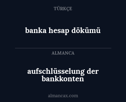 banka hesap dökümü - aufschlüsselung der bankkonten