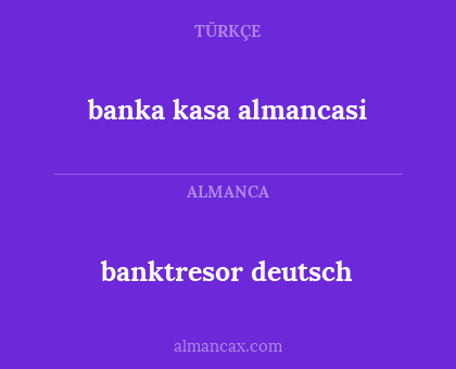 banktresor deutsch - banka kasa almancasi