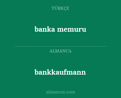 banka memuru - bankkaufmann