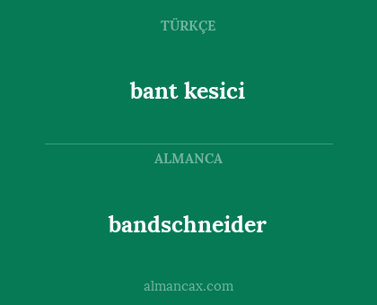 bant kesici - bandschneider