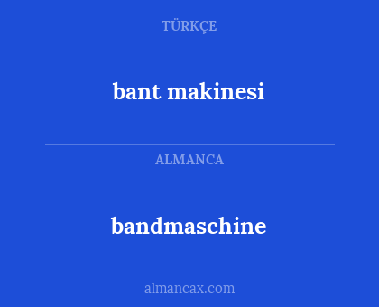 bandmaschine - bant makinesi