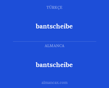 bantscheibe - bantscheibe