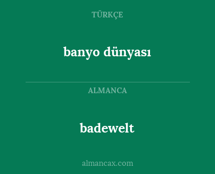 badewelt - banyo dünyası