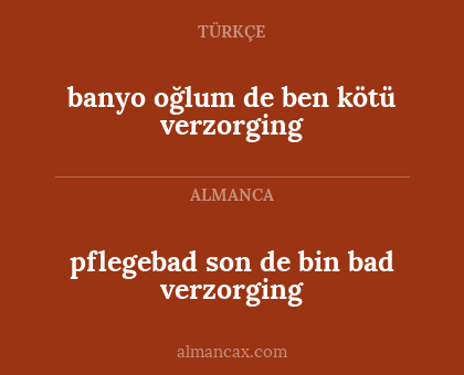 pflegebad son de bin bad verzorging - banyo oğlum de ben kötü verzorging