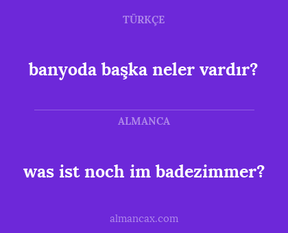 banyoda başka neler vardır? - was ist noch im badezimmer?