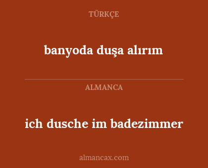 ich dusche im badezimmer - banyoda duşa alırım