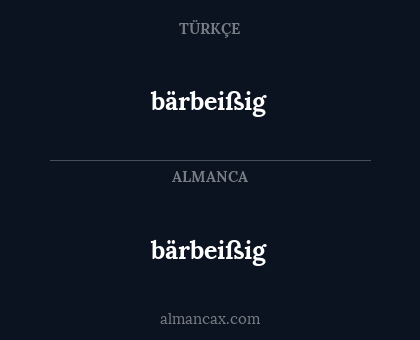 bärbeißig - bärbeißig