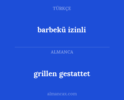 grillen gestattet - barbekü izinli