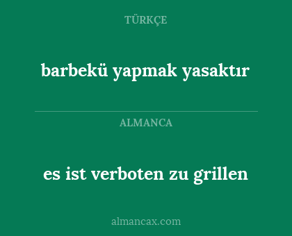 barbekü yapmak yasaktır - es ist verboten zu grillen