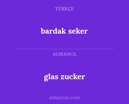 glas zucker - bardak seker