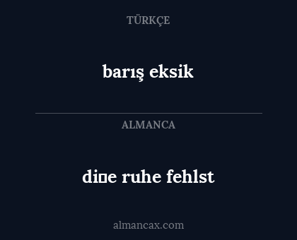 barış eksik - di̇e ruhe fehlst