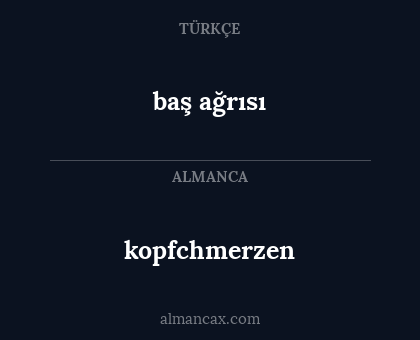 baş ağrısı - kopfchmerzen