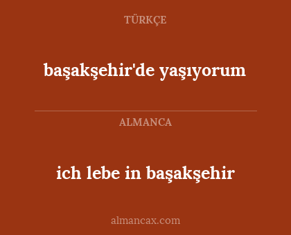 ich lebe in başakşehir - başakşehir'de yaşıyorum