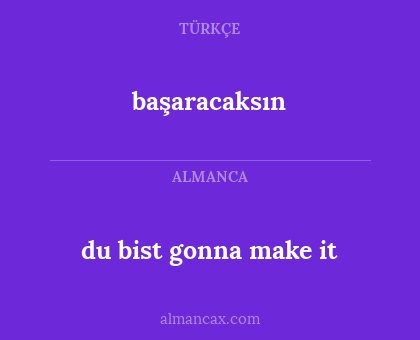 başaracaksın - du bist gonna make it