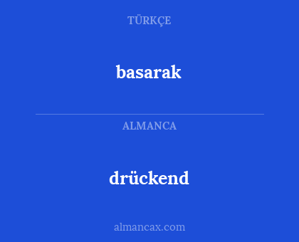 drückend - basarak