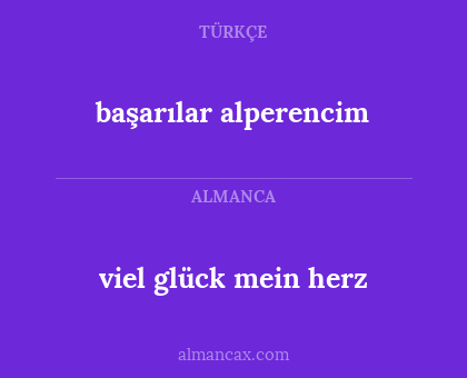viel glück mein herz - başarılar alperencim