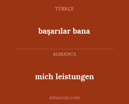 başarılar bana - mich leistungen