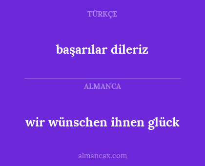 başarılar dileriz - wir wünschen ihnen glück