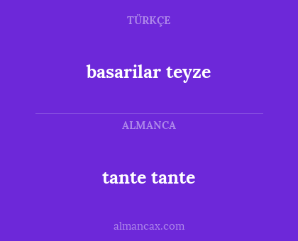 basarilar teyze - tante tante