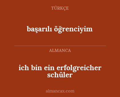ich bin ein erfolgreicher schüler - başarılı öğrenciyim