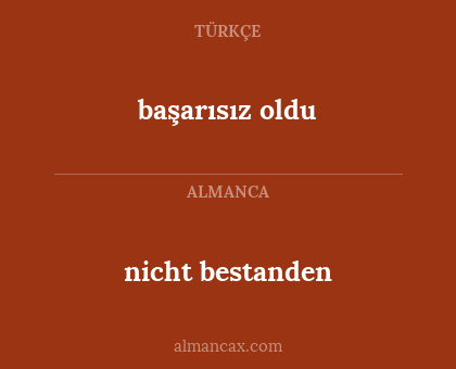 başarısız oldu - nicht bestanden