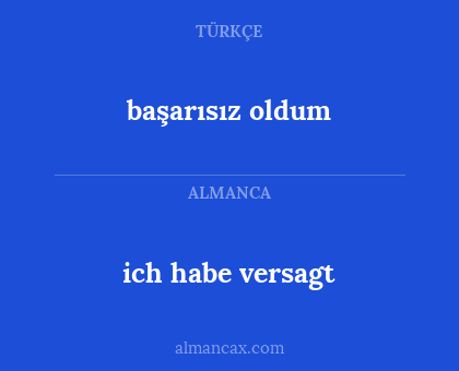 başarısız oldum - ich habe versagt