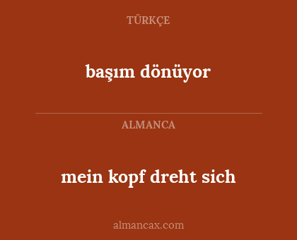 başım dönüyor - mein kopf dreht sich