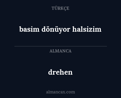 basim dönüyor halsizim - drehen