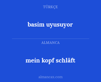 basim uyusuyor - mein kopf schläft