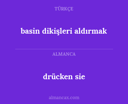 basin dikişleri aldırmak - drücken sie
