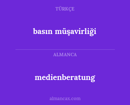 medienberatung - basın müşavirliği