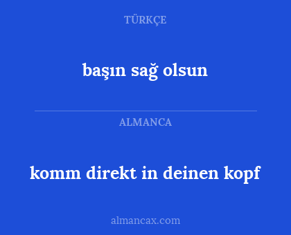 başın sağ olsun - komm direkt in deinen kopf
