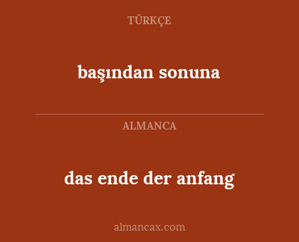 başından sonuna - das ende der anfang