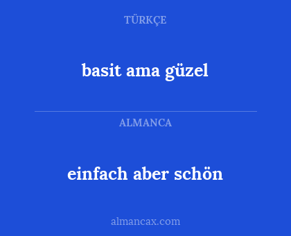 einfach aber schön - basit ama güzel