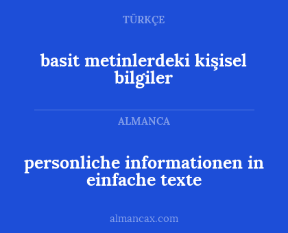 basit metinlerdeki kişisel bilgiler - personliche informationen in einfache texte